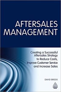 Livro: Aftersales Management: Creating a Successful Aftersales Strategy to Reduce Costs, Improve Customer Service and Increase Sales